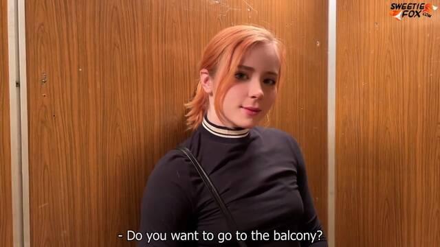 Свидание с рыжей русской телкой на балконе продолжилось трахом в квартире